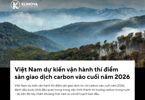 Việt Nam Dự kiến Vận hành Thí điểm Sàn Giao dịch Carbon vào Cuối Năm 2026